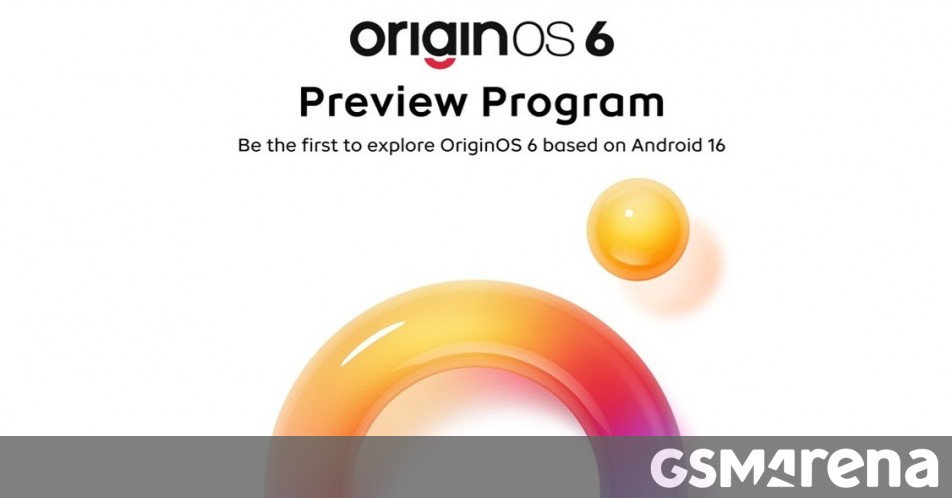 vivo and iQOO announce Android 16-based OriginOS 6 Preview Program