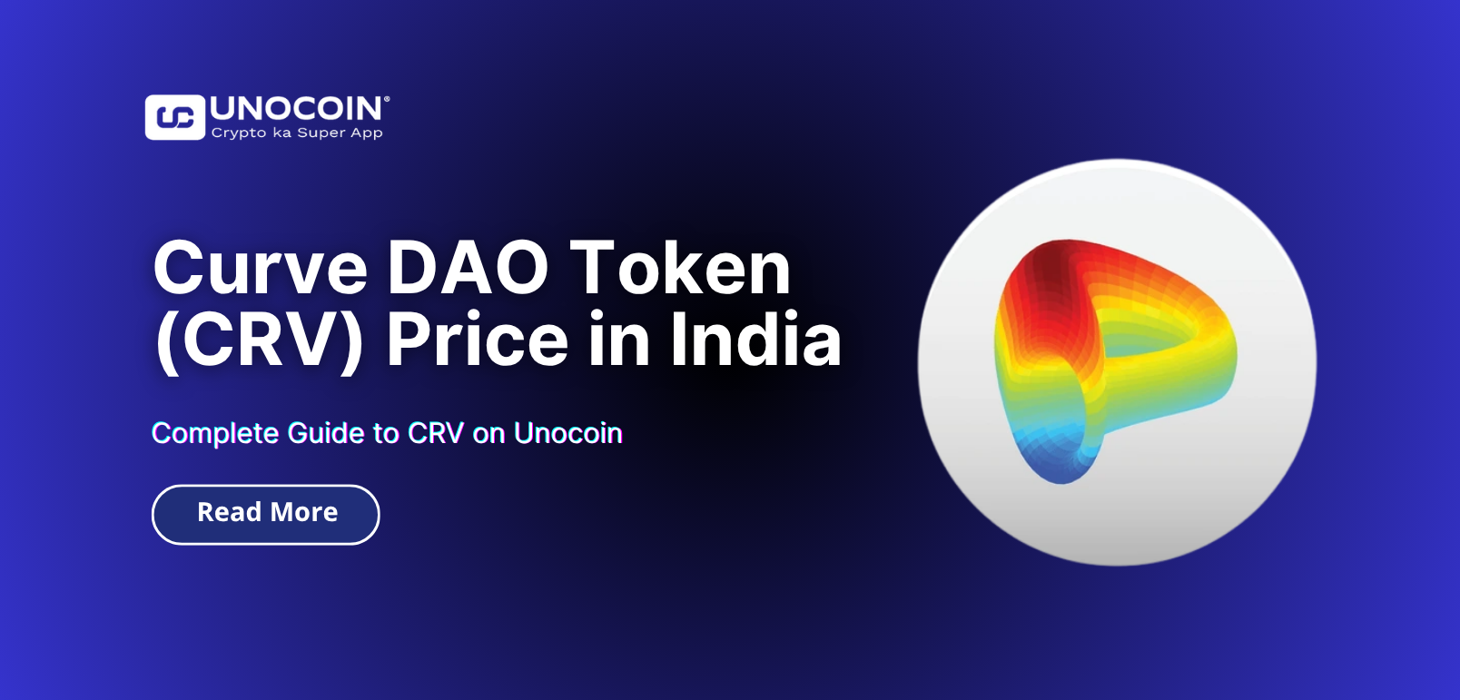 Curve DAO Token (CRV) Price in India: Complete Guide to CRV on Unocoin