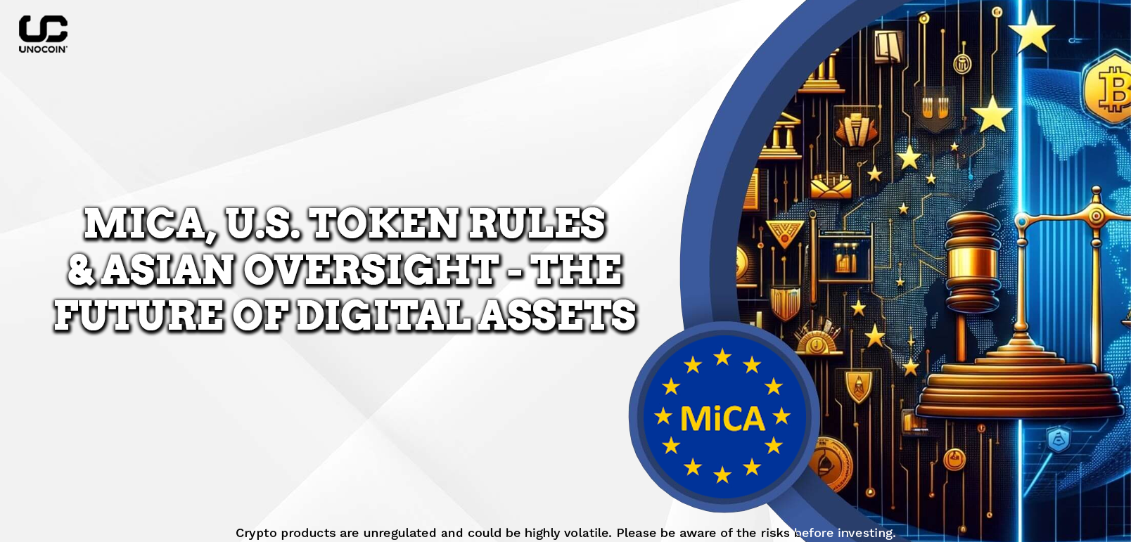 MiCA, U.S. Token Rules & Asian Oversight – The Future of Digital Assets