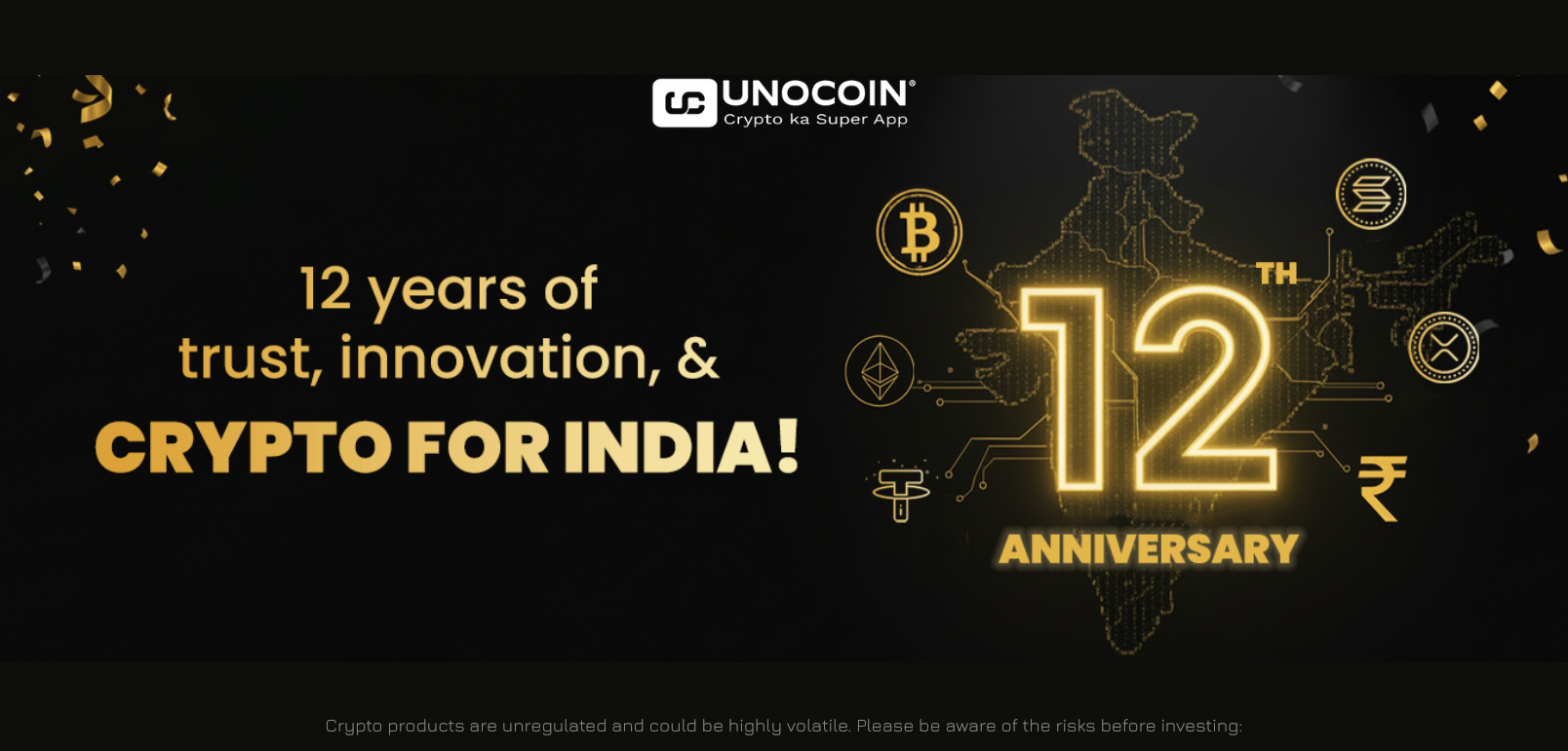 Celebrating 12 Years of Unocoin — India’s Crypto Pioneer Continues!