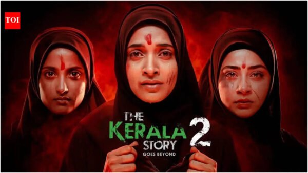 ‘The Kerala Story 2 Goes Beyond’ OTT release date preponed: When and where to stream the drama thriller sequel online? | Hindi Movie News