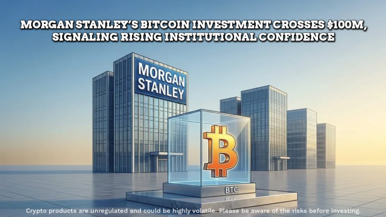 Morgan Stanley’s $100M Bitcoin ETF Milestone Signals